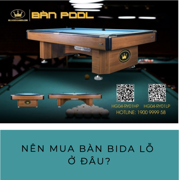 Nên mua bàn bida lỗ ở đâu?