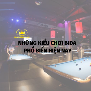 nhung-kieu-choi-bida-pho-bien-hien-nay