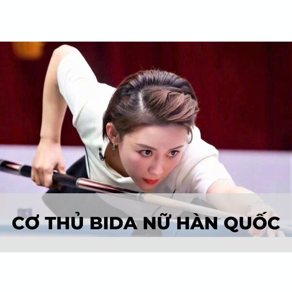 Top 4 cơ thủ bida nữ Hàn Quốc tài năng